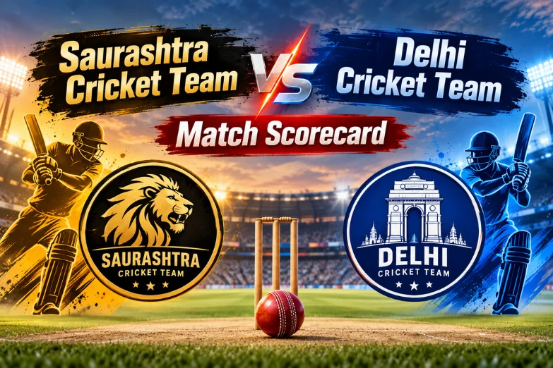 Saurashtra Cricket Team vs Delhi Cricket Team Match Scorecard